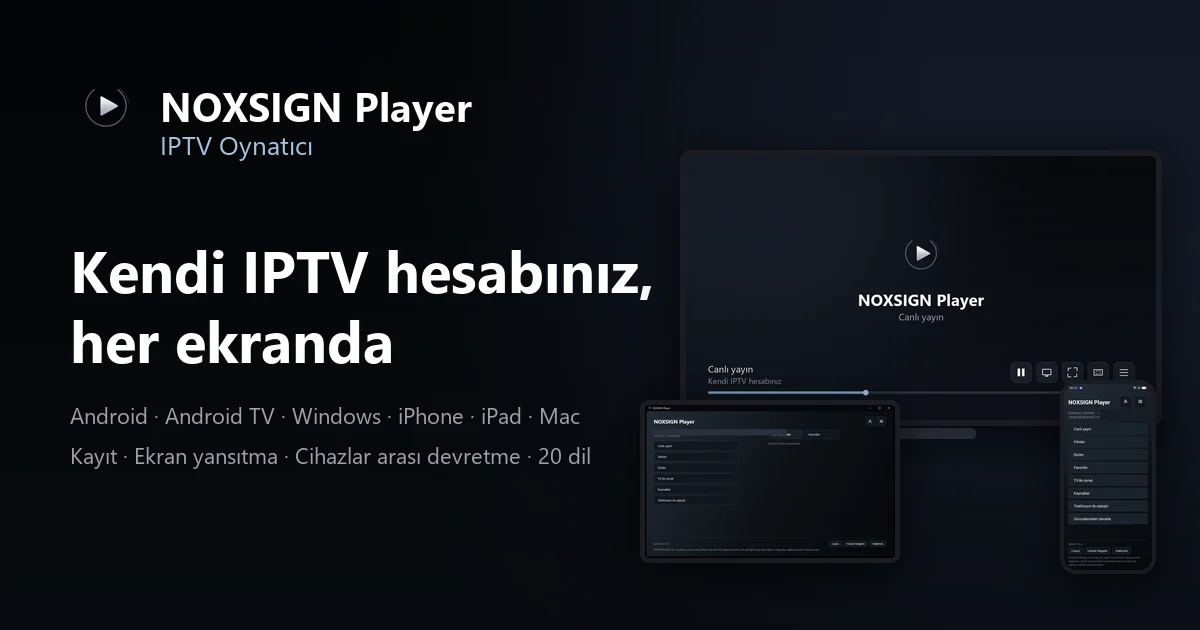 Bir IPTV oynatıcıyı neden sıfırdan yazdık: NOXSIGN Player'ın arkasındaki kararlar